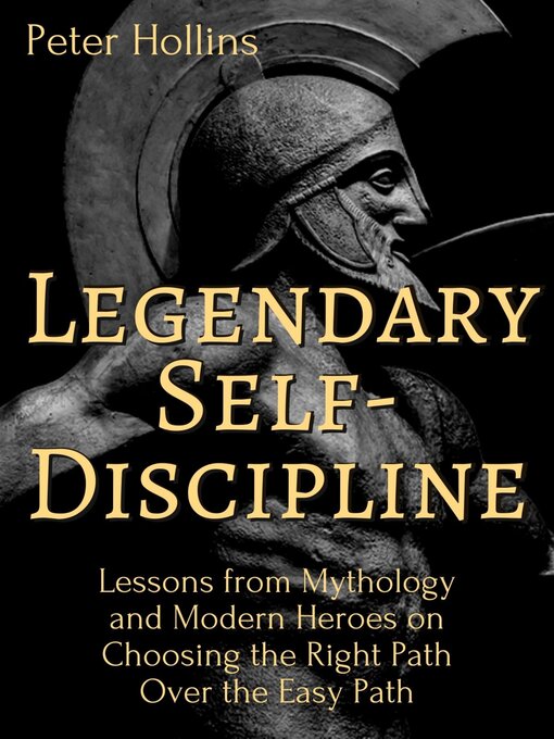 Title details for Legendary Self-Discipline by Peter Hollins - Available